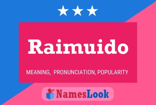 Póster del nombre Raimuido