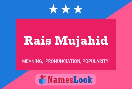 Póster del nombre Rais Mujahid