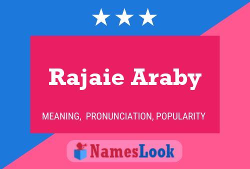 Póster del nombre Rajaie Araby