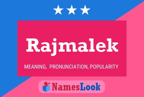 Póster del nombre Rajmalek