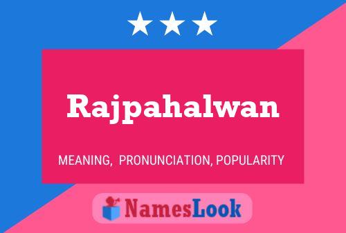 Póster del nombre Rajpahalwan