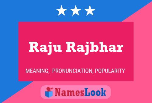 Póster del nombre Raju Rajbhar