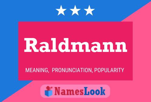 Póster del nombre Raldmann