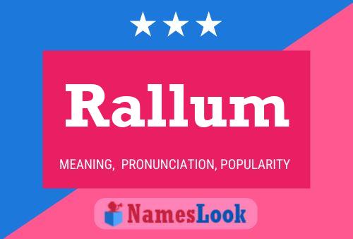 Póster del nombre Rallum