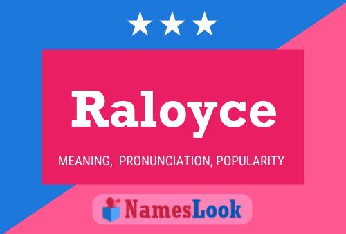 Póster del nombre Raloyce