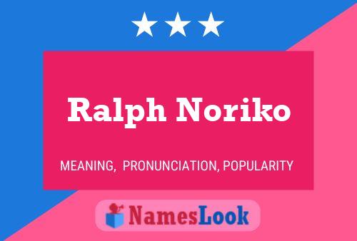 Póster del nombre Ralph Noriko