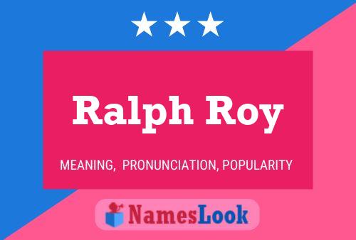 Póster del nombre Ralph Roy