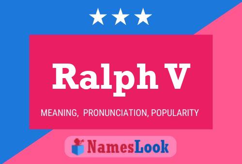 Póster del nombre Ralph V