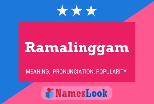 Póster del nombre Ramalinggam