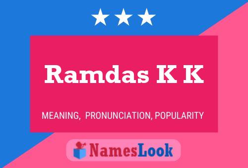 Póster del nombre Ramdas K K