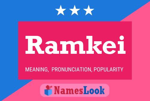 Póster del nombre Ramkei