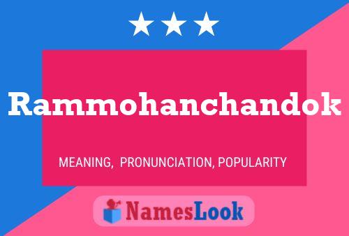 Póster del nombre Rammohanchandok