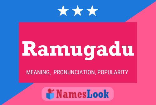 Póster del nombre Ramugadu