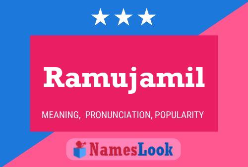 Póster del nombre Ramujamil