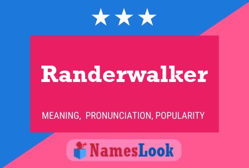 Póster del nombre Randerwalker