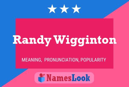 Póster del nombre Randy Wigginton