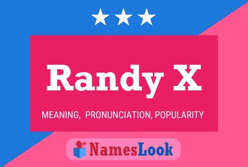 Póster del nombre Randy X