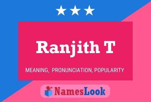 Póster del nombre Ranjith T