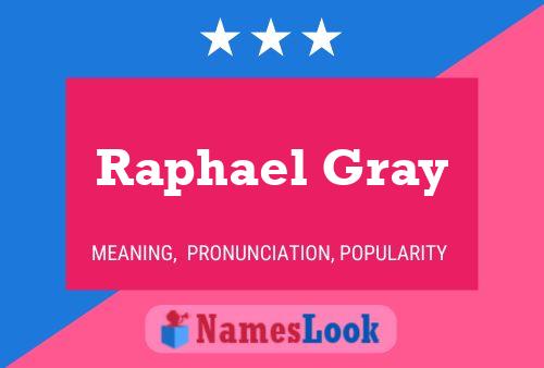 Póster del nombre Raphael Gray