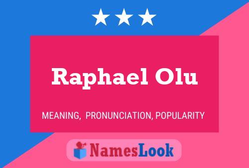 Póster del nombre Raphael Olu