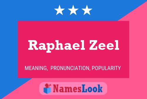 Póster del nombre Raphael Zeel