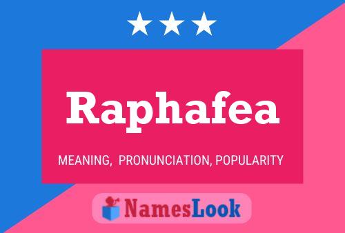 Póster del nombre Raphafea