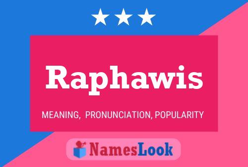 Póster del nombre Raphawis