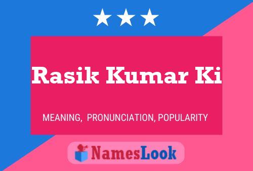 Póster del nombre Rasik Kumar Ki