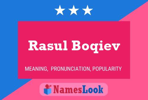 Póster del nombre Rasul Boqiev