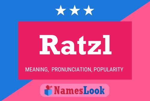 Póster del nombre Ratzl