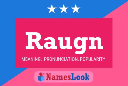 Póster del nombre Raugn