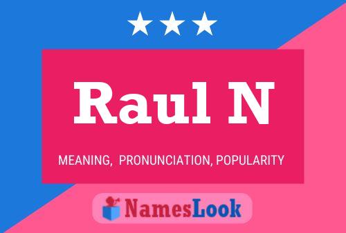 Póster del nombre Raul N