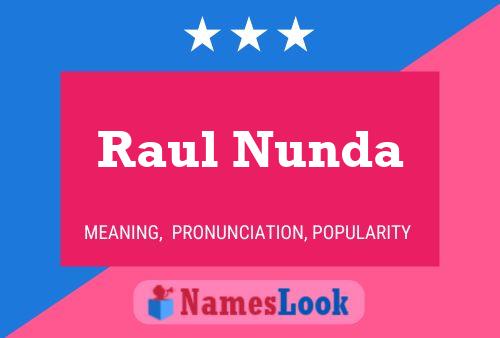 Póster del nombre Raul Nunda