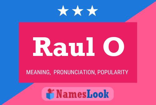 Póster del nombre Raul O