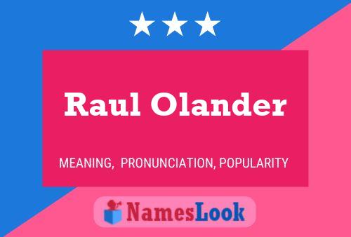 Póster del nombre Raul Olander