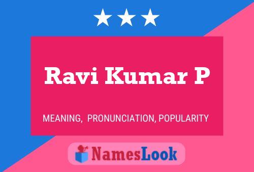 Póster del nombre Ravi Kumar P