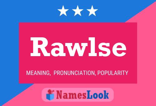 Póster del nombre Rawlse