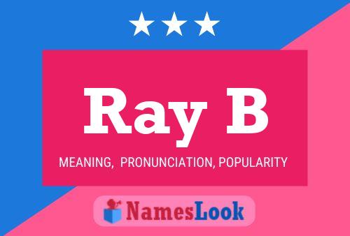 Póster del nombre Ray B