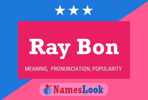 Póster del nombre Ray Bon