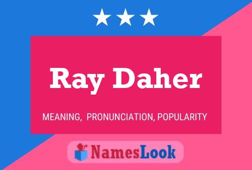 Póster del nombre Ray Daher