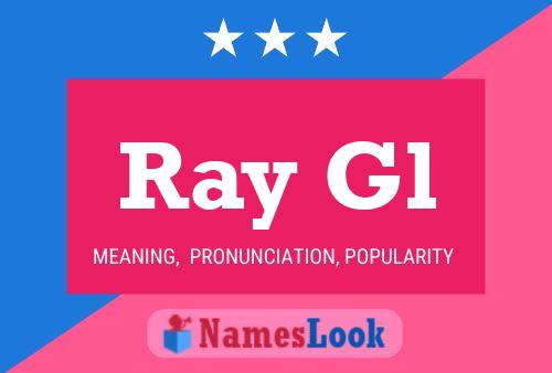 Póster del nombre Ray Gl