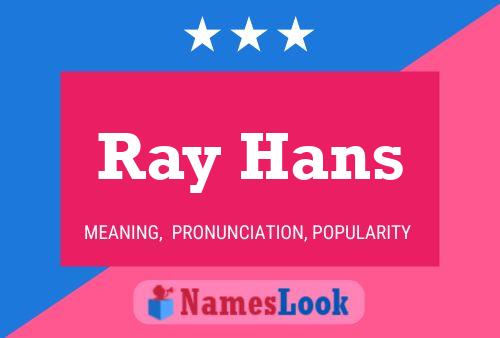 Póster del nombre Ray Hans