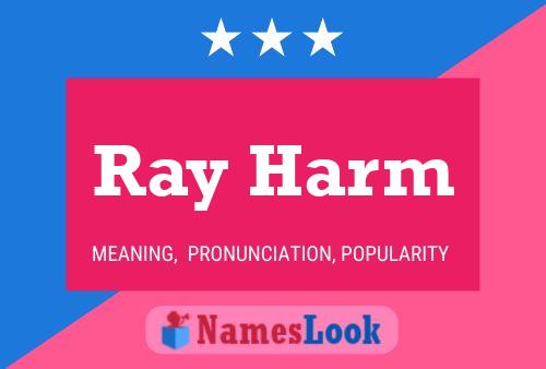 Póster del nombre Ray Harm