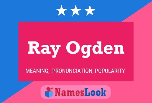 Póster del nombre Ray Ogden