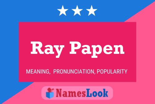 Póster del nombre Ray Papen