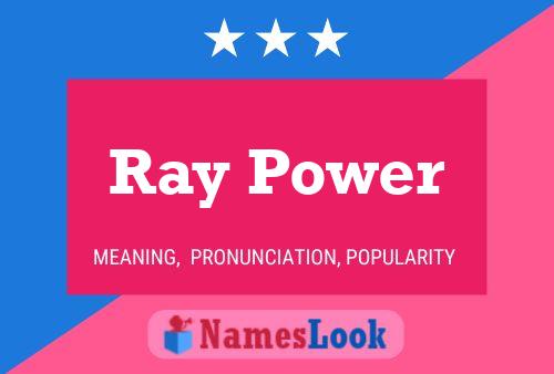 Póster del nombre Ray Power