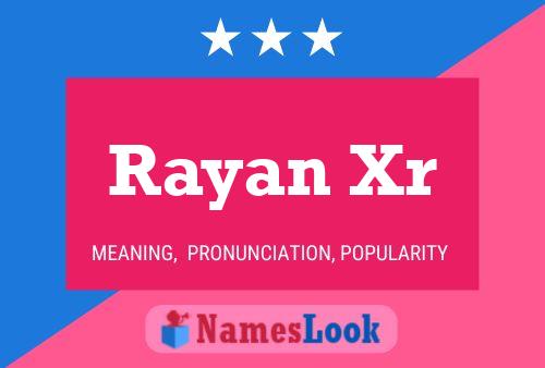 Póster del nombre Rayan Xr