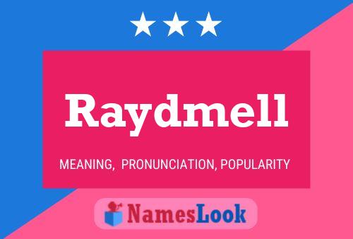 Póster del nombre Raydmell