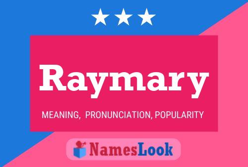 Póster del nombre Raymary