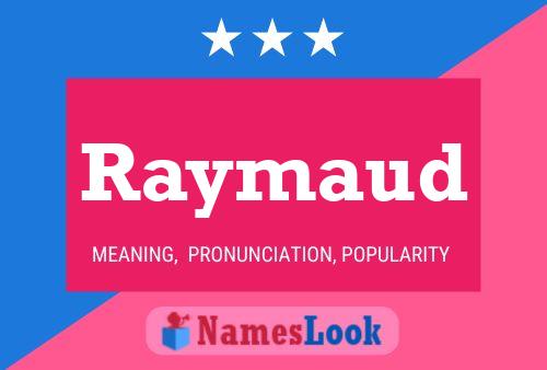 Póster del nombre Raymaud